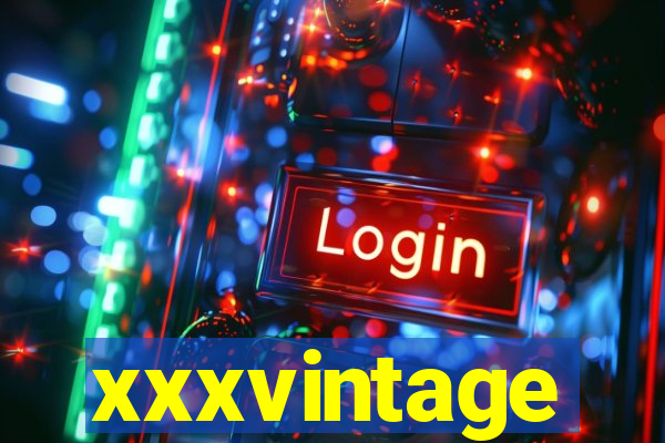 xxxvintage