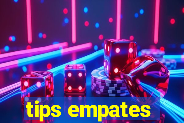 tips empates