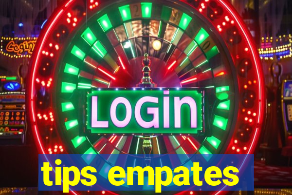 tips empates