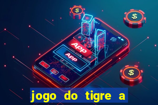 jogo do tigre a partir de 5 reais