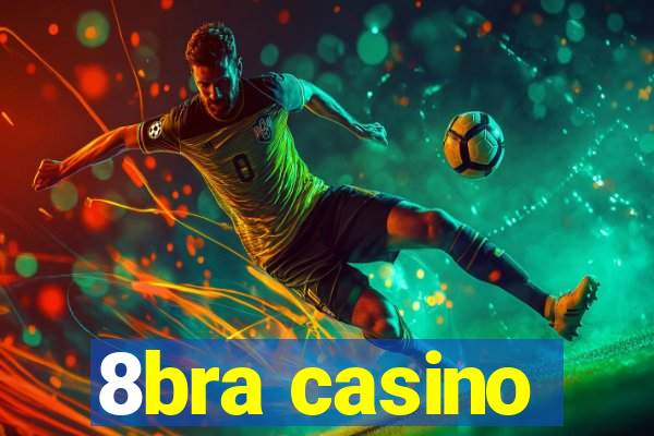 8bra casino