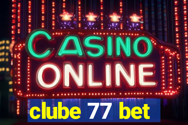 clube 77 bet