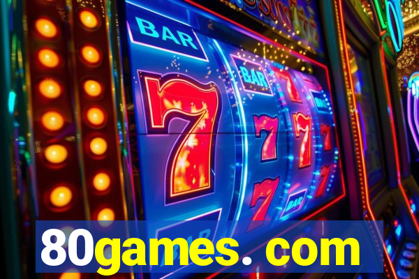 80games. com