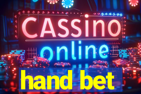 hand bet
