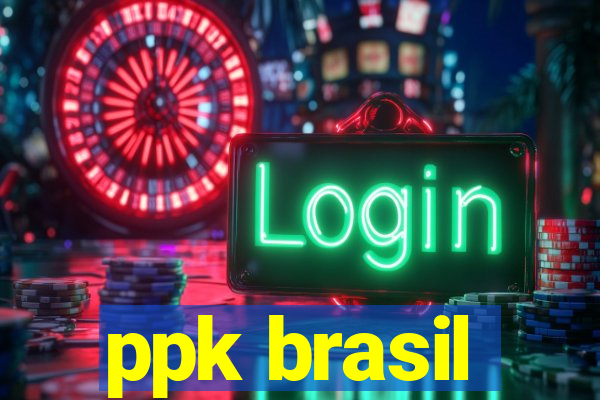 ppk brasil