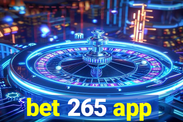 bet 265 app