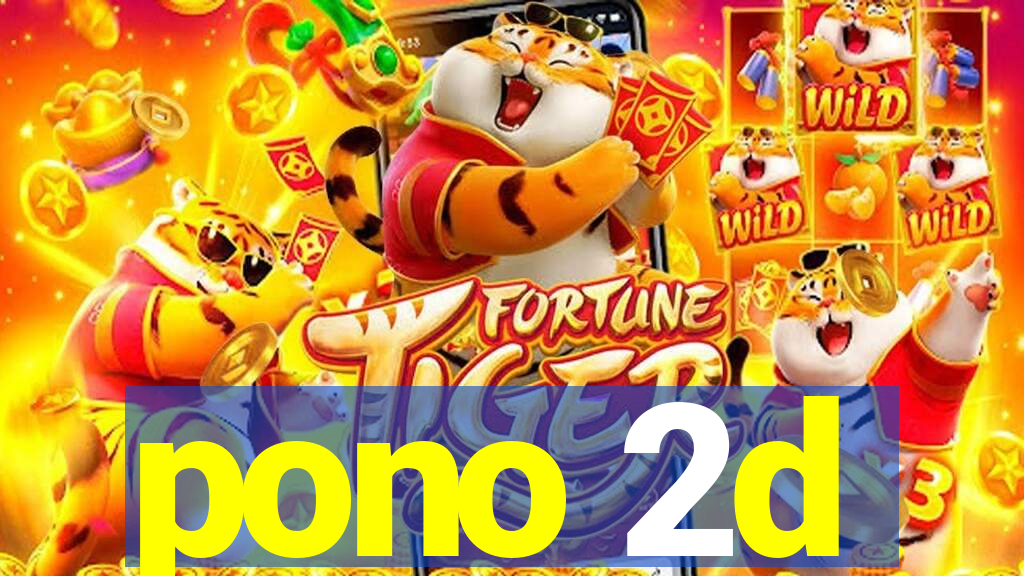 pono 2d