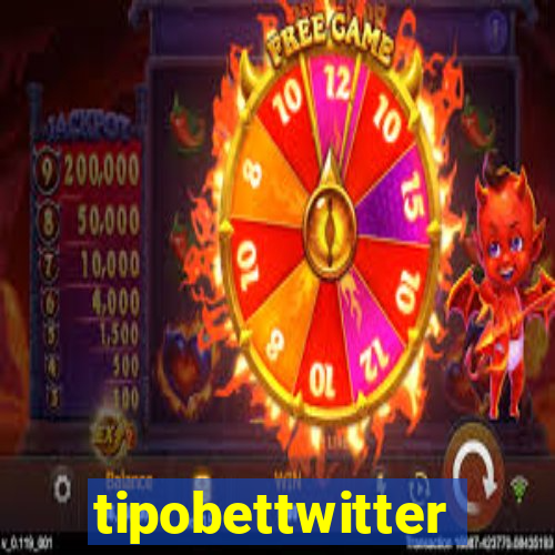tipobettwitter