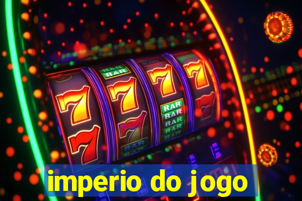 imperio do jogo