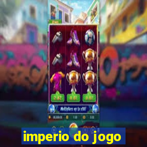 imperio do jogo