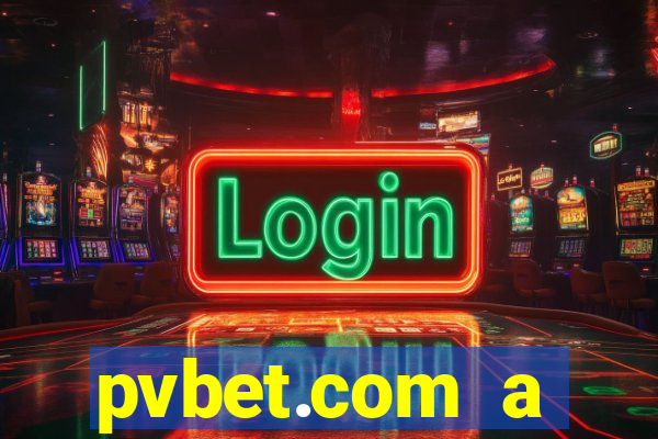pvbet.com a plataforma de jogos de cassino