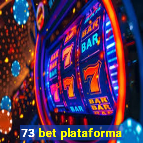 73 bet plataforma