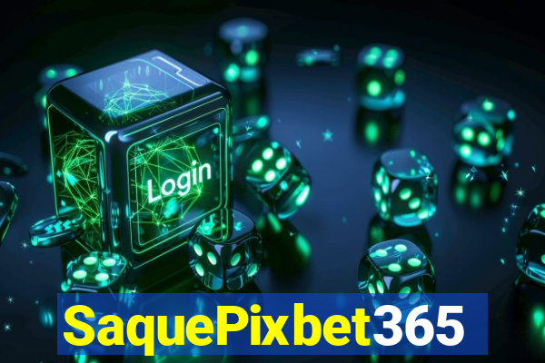 SaquePixbet365