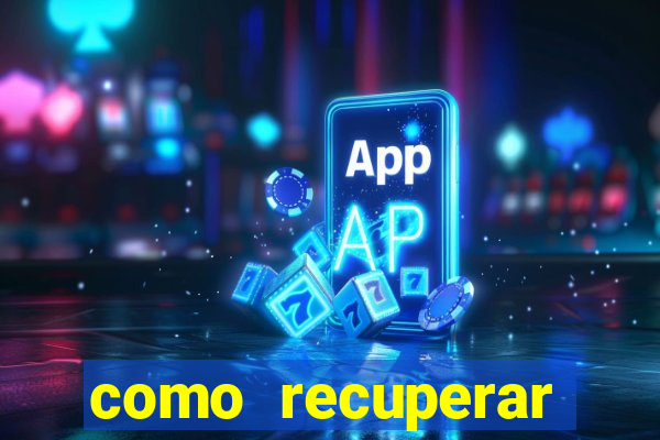 como recuperar senha do fortune tiger
