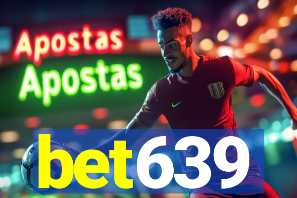 bet639