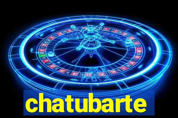 chatubarte