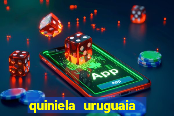 quiniela uruguaia de hoje