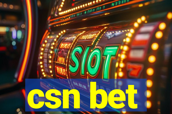 csn bet