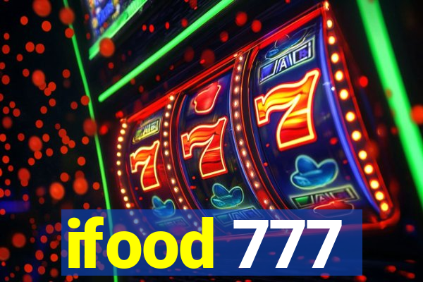 ifood 777