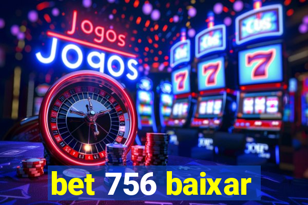 bet 756 baixar