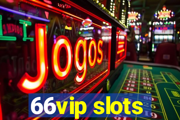 66vip slots
