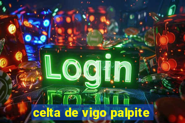 celta de vigo palpite