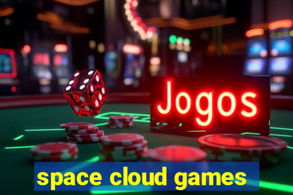 space cloud games