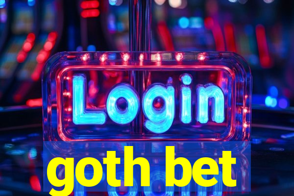 goth bet