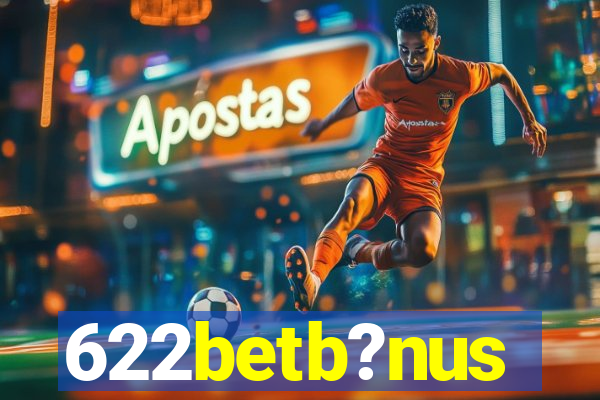 622betb?nus