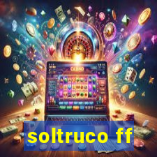 soltruco ff