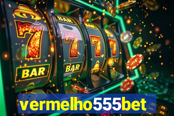 vermelho555bet