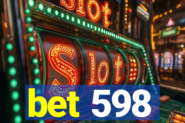bet 598