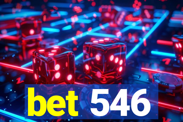 bet 546