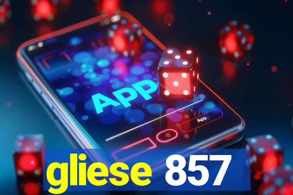 gliese 857