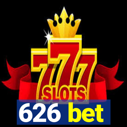 626 bet