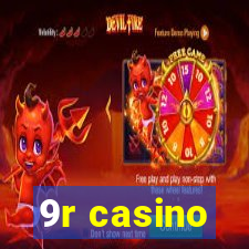 9r casino