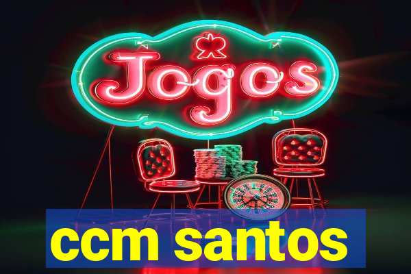 ccm santos