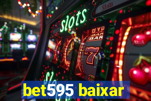bet595 baixar