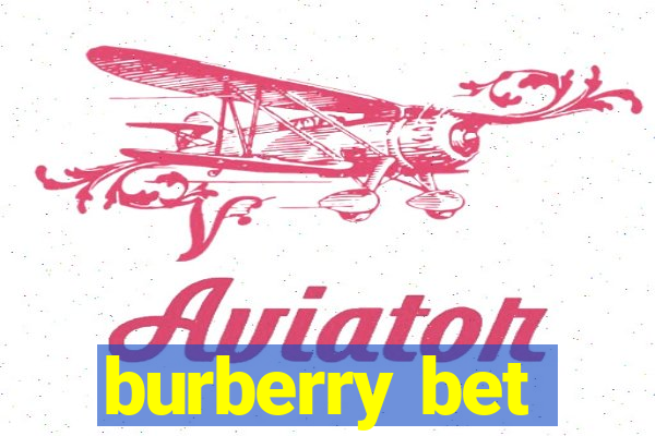 burberry bet