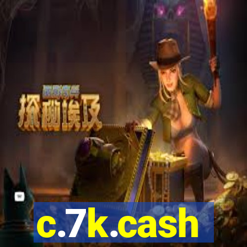 c.7k.cash