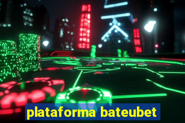 plataforma bateubet