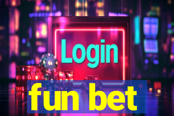 fun bet
