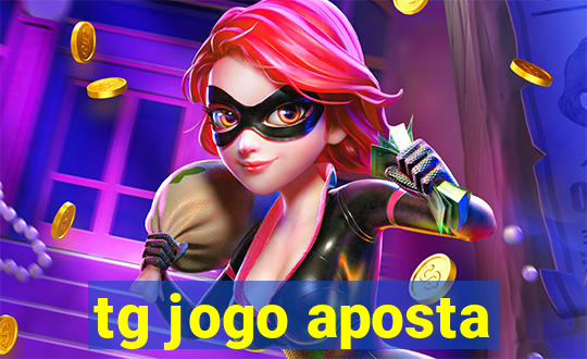 tg jogo aposta