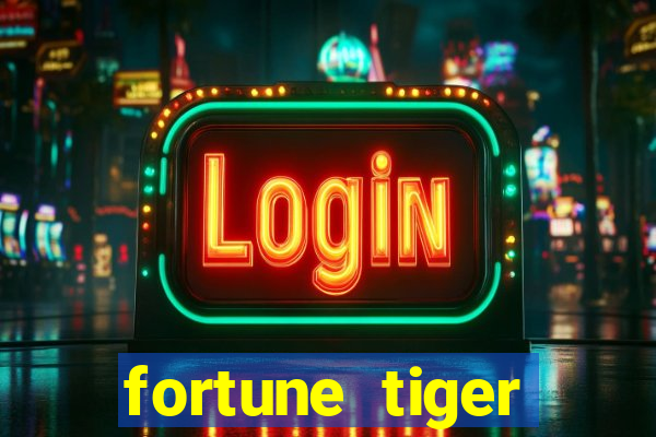 fortune tiger plataforma confiável