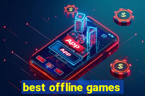 best offline games