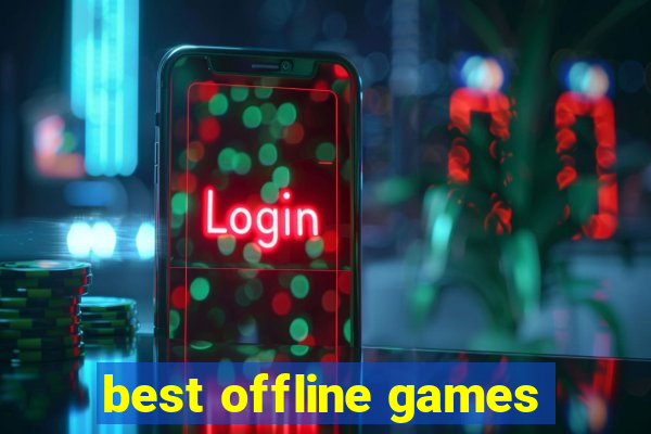 best offline games