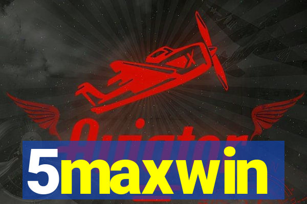 5maxwin