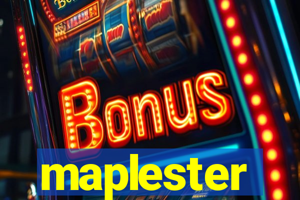 maplester