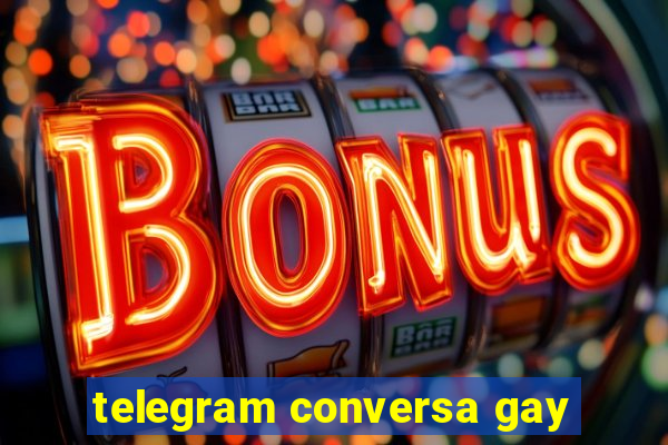 telegram conversa gay