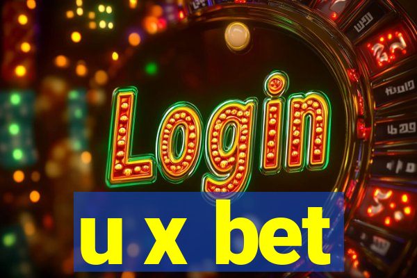 u x bet